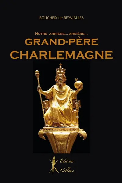 Notre arrière... arrière... grand-père Charlemagne