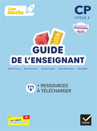 Cap maths CP, cycle 2 : guide de l'enseignant : nouveaux programmes 2025