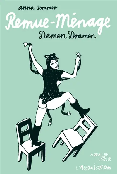 Remue-ménage : Damen Dramen