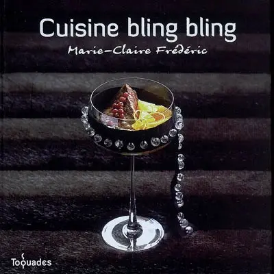 Cuisine bling bling