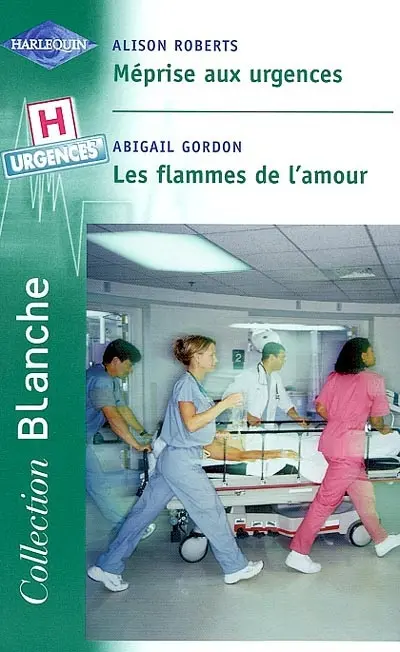 Méprise aux urgences. Les flammes de l'amour