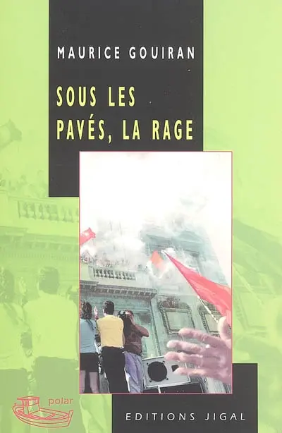 Sous les pavés, la rage
