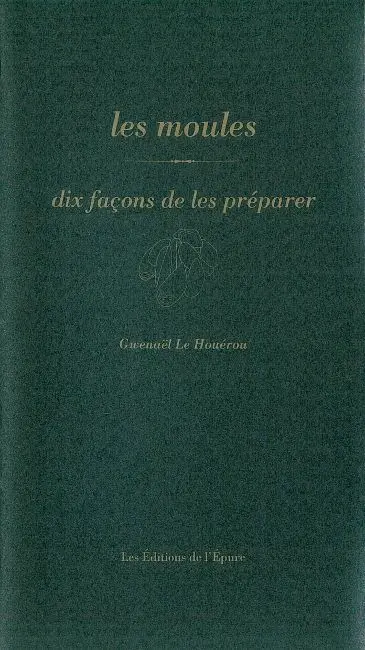 Les moules : dix façons de les préparer