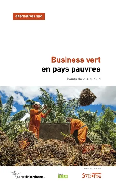 Alternatives Sud, n° 1 (2025). Business vert en pays pauvres : points de vue du Sud