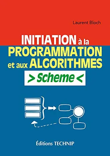 Initiation à la programmation et aux algorithmes : Scheme