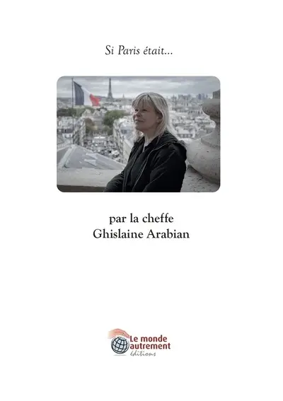 Si Paris était... : par la cheffe Ghislaine Arabian