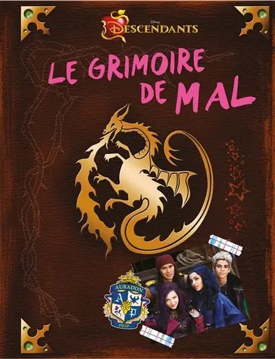 Descendants. Vol. 1. Le grimoire de Mal