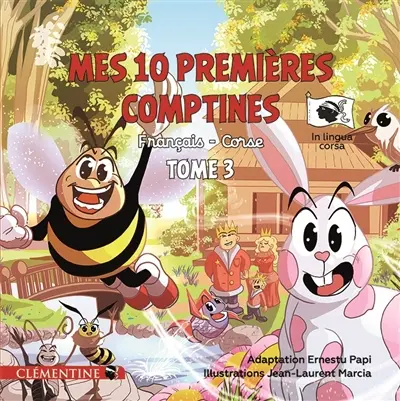 Mes 10 premières comptines : français-corse. Vol. 3. I me 10 primi filastrocchi : francesu-corsu. Vol. 3