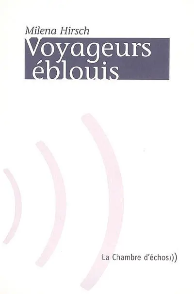 Voyageurs éblouis