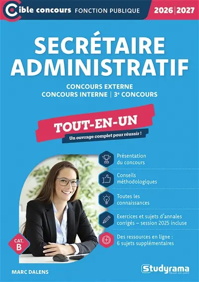 Secrétaire administratif : concours externe, concours interne, 3e concours, tout-en-un, cat. B : 2026-2027