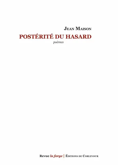 Postérité du hasard : poèmes
