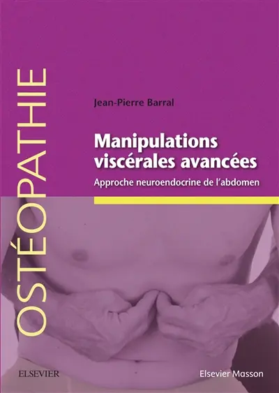 Manipulations viscérales avancées : approche neuroendocrine de l'abdomen