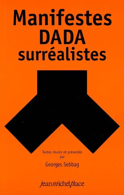Manifestes dada-surréalistes