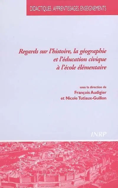 Regards sur l'histoire, la géographie et l'éducation civique à l'école élémentaire