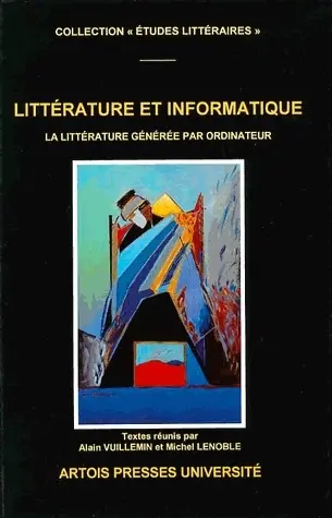 Littérature et informatique : la littérature générée par ordinateur