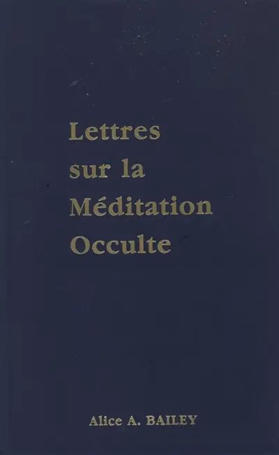 Lettres sur la méditation occulte