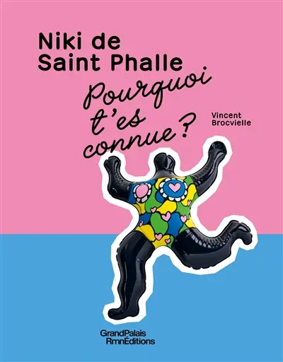 Niki de Saint Phalle : pourquoi t'es connue ?