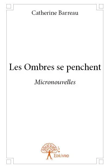 Les ombres se penchent : Micronouvelles