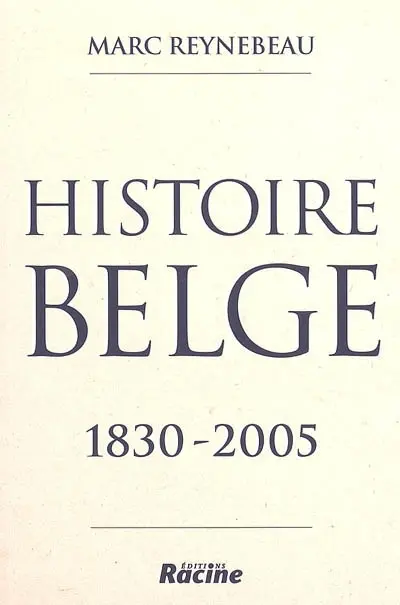 Histoire belge, 1830-2005