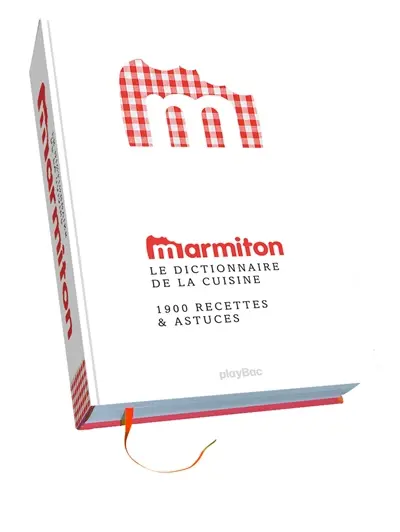 Le dictionnaire de la cuisine : 2.500 recettes, menus & techniques