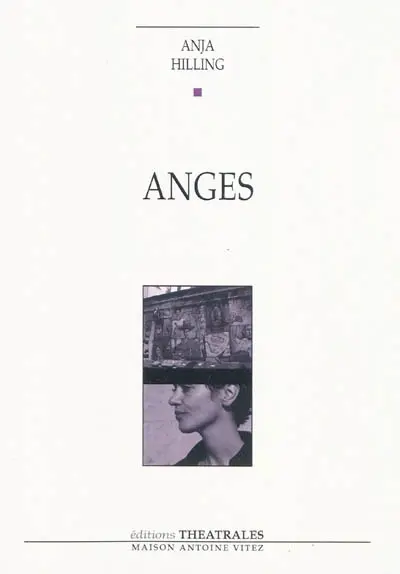 Anges : la blessure, le coeur et les pensées