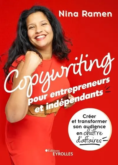 Copywriting pour entrepreneurs et indépendants : créer et transformer son audience en chiffre d'affaires