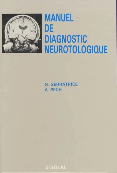 Manuel de diagnostic neurotologique