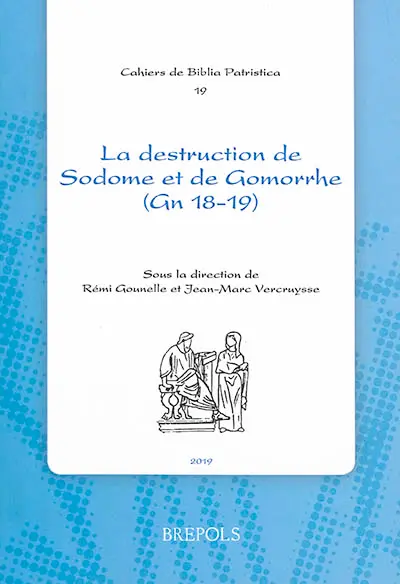 La destruction de Sodome et de Gomorrhe (Gn 18-19) dans la littérature chrétienne des premiers siècles
