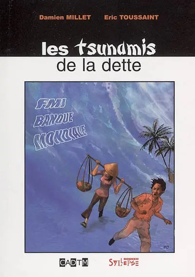 Les tsunamis de la dette