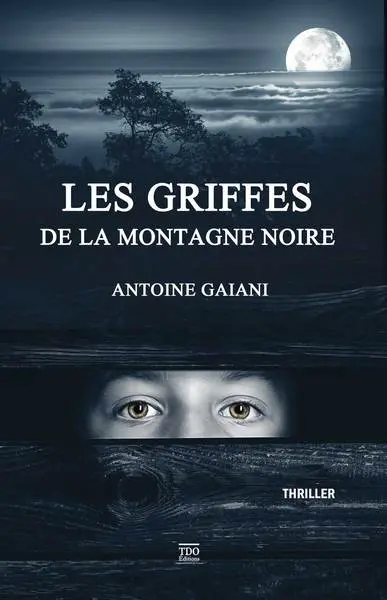 Les griffes de la montagne Noire : thriller