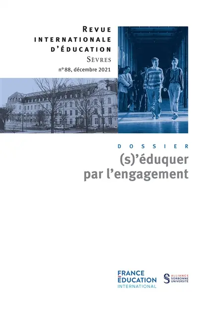 Revue internationale d'éducation, n° 88. (S)'éduquer par l'engagement
