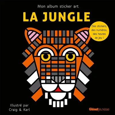 La jungle : mon album sticker art