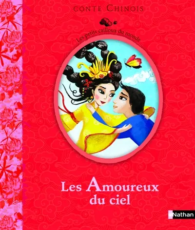 Les amoureux du ciel : conte chinois