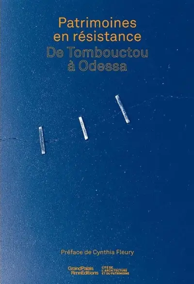 Patrimoines en résistance : de Tombouctou à Odessa : exposition, Paris, Cité de l'architecture et du patrimoine, du 20 mai 2026 au 11 janvier 2027