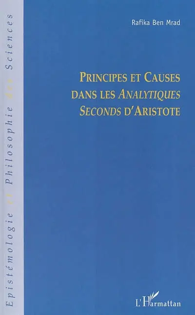 Principes et causes dans les Analytiques seconds d'Aristote