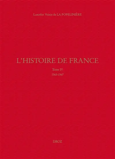 L'histoire de France. Vol. 4. 1563-1567