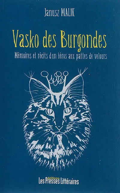 Vasko des Burgondes : mémoires et récits d'un héros aux pattes de velours