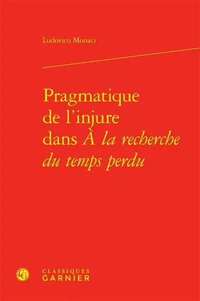 Pragmatique de l'injure dans A la recherche du temps perdu