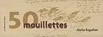 50 mouillettes