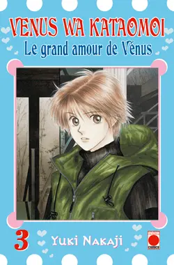 Venus wa kataomoi : le grand amour de Vénus. Vol. 3