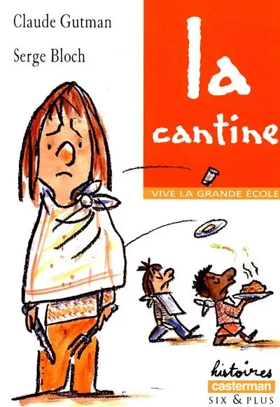 Vive la grande école. La cantine
