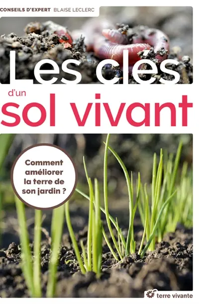 Les clés d'un sol vivant : comment améliorer la terre de son jardin ?