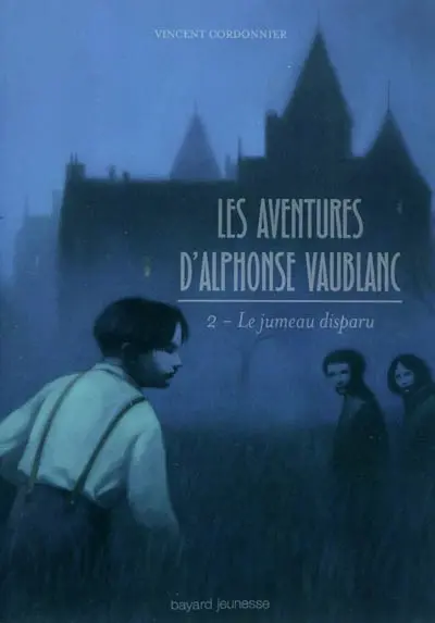 Les aventures d'Alphonse Vaublanc. Vol. 2. Le jumeau disparu