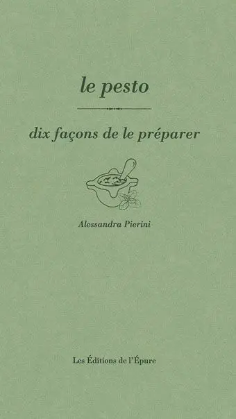 Le pesto : dix façons de le préparer