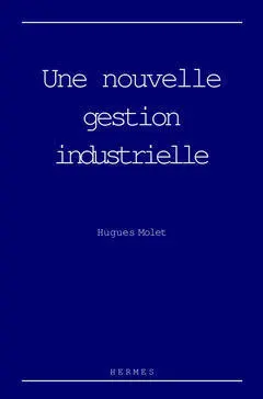 Une nouvelle gestion industrielle