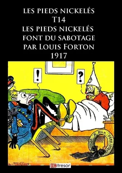 Les Pieds Nickelés font du sabotage T14 : 1917