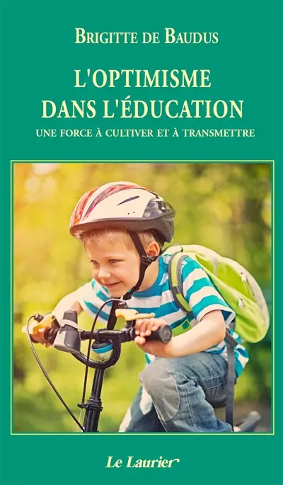 L'optimisme dans l'éducation : une force à cultiver et à transmettre