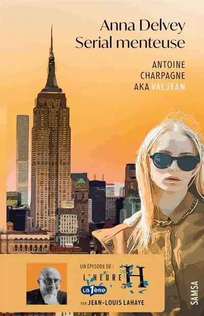 Anna Delvey : serial menteuse : 24 septembre 2013