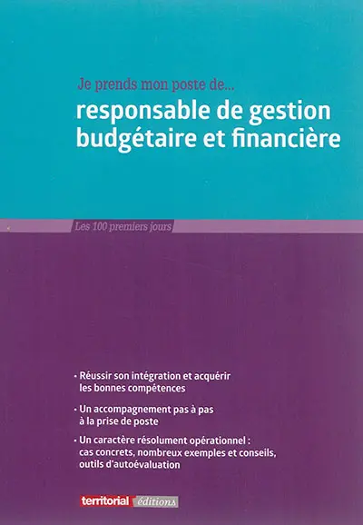 Je prends mon poste de... responsable de gestion budgétaire et financière