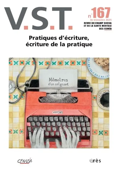 VST, n° 167. Pratiques d'écriture, écriture de la pratique